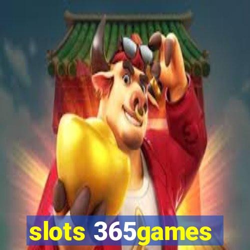 slots 365games